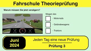 🚘 Führerschein Theorieprüfung Klasse B 🚗 Juni 2024  Prüfung 3 🎓📚 [upl. by Orsay]