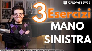 3 ESERCIZI PER LA MANO SINISTRA Lezione di Pianoforte [upl. by Yrruc]