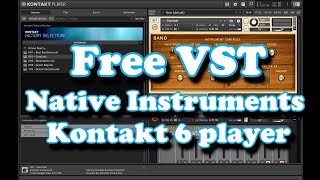 Free VST  NI Kontakt 6 Player 2019 [upl. by Nanoc]