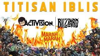 MARAH MARAH 4  Activision Meruntuhkan Blizzard Dengan Mengerikan [upl. by Mcnamara761]