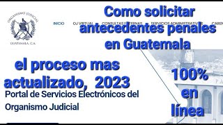 COMO SOLICITAR ANTECEDENTES PENALES CON O SIN USUARIOEL MÁS ACTUALIZADO 2023 100 EN LINEA [upl. by Queridas]