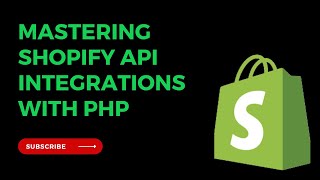 Shopify Products API Integrations with PHP [upl. by Markland]