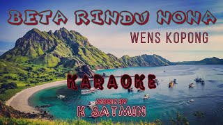 KARAOKEBETA RINDU NONA Wens Kopong [upl. by Inaleon]