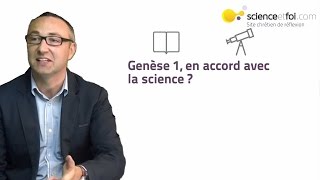 04 Le récit de Genèse 1 estil en accord avec la science [upl. by Nivrek]