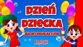 DZIEŃ DZIECKA 🧸 Bajki edukacyjne dla dzieci 🧸 Prawa dziecka [upl. by Lorianne]