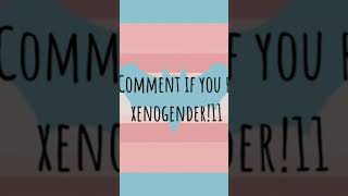 comment if your xenogender  xenogender lgbtq gender xenogender genders comment comments [upl. by Buckden]