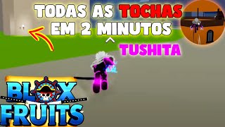 🔴BLOX FRUITS LOCALIZAÇÃO DAS TOCHAS TUSHITA [upl. by Ettenoitna835]