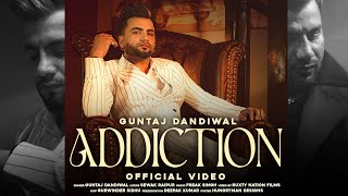 Addiction  Guntaj Dandiwal  Freak Singh  New Punjabi Songs 2023  Latest Punjabi Songs 2023 [upl. by Ingaberg610]