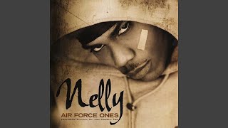 Nelly  Air Force Ones Remastered Audio HQ [upl. by Adnouqal]