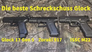 Die beste Glock Schreckschuss Glock 17 Gen5 vs Zoraki 917 vs ISSC M22 [upl. by Efal]