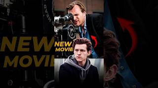 New Movie Of Christopher Nolan amp Tom Holland 🤯 shorts [upl. by Almeta]