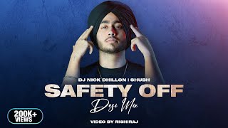 Safety Off Desi Mix  Shubh  DJ Nick Dhillon  Rishiraj  Latest Punjabi Songs 2024 [upl. by Merilyn]