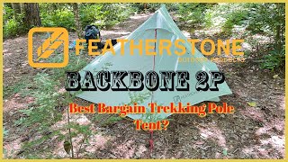 Featherstone Backbone 2P Trekking Pole Tent Best Budget Tent On The Market [upl. by Clement]