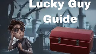 Lucky Guy guideEverything you need to knowIdentity V [upl. by Cawley105]