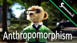 Anthropomorphism  Ep 22 [upl. by Rebmaed]