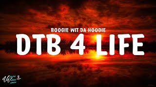 A Boogie Wit da Hoodie  DTB 4 Life Lyrics [upl. by Nyasuh]