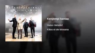 Haloo Helsinki  Kevyempi kantaa [upl. by Romelle]