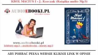 KRÓL MACIUŚ I  Janusz Korczak  Bajki dla Dzieci do Słuchania AUDIOBOOK [upl. by Custer]