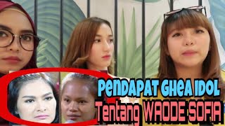 IIS DAHLIA BERI KOMENTAR PEDAS KEPADA WAODE SOFIA Ini kata GHEA IDOL  with Ria Ricis amp Ghea Idol [upl. by Eiveneg]