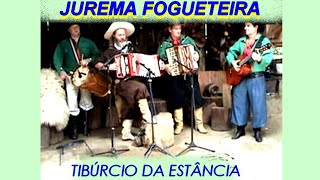 JUREMA FOGUETEIRATIBÚRCIO DA ESTÂNCIA [upl. by Anerrol]