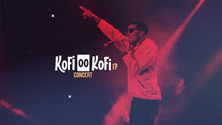 Kofi Kinaata  Kofi OO Kofi EP Concert Part 1 [upl. by Ole]