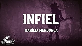 Marília Mendonça  Infiel Lyrics [upl. by Cirenoj468]