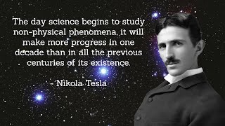 Nikola Tesla Quote About NonPhysical Phenomena [upl. by Alvinia]