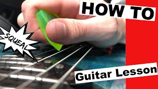 How To Play Pick Squeals On Guitar Lesson [upl. by Aleak726]