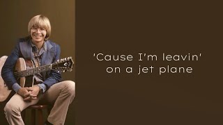 Living on a jet plane Lyrics John Denver [upl. by Cronin]