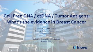 Cell Free DNA  ctDNA  Tumor Antigens Whats the evidence in breast cancer [upl. by Udenihc]