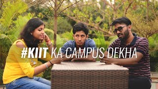 KIIT ka Campus Dekha  KIIT Ad [upl. by Lauretta246]