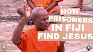 Watch How Prisoners in Fiji Find Salvation and Worship Jesus for Forgiveness [upl. by Brendan]