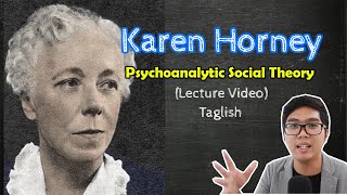 PSYCH Lecture  Karen HORNEY  Psychoanalytic Social Theory  Theories of Personality  Taglish [upl. by Nospmoht]