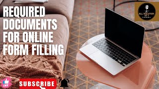 REQUIRED DOCUMENTS FOR ONLINE FORM FILLING [upl. by Zamora79]