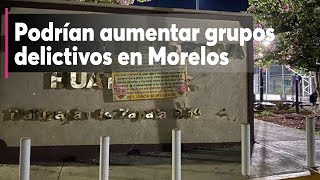 Podrían aumentar grupos delictivos en Morelos [upl. by Zetrom]