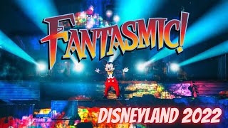 FANTASMIC Disneyland California 2022 [upl. by Edlun]