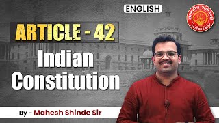 Indian Constitution Article  42 English Bare Act Mahesh Shinde articles mpsc toppersbooklist [upl. by Yracaz]