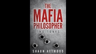 The Mafia Philosopher Two Tonys [upl. by Friedberg]