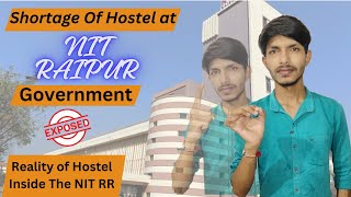 NIT Raipur Hostel Problem Reality  Dark Reality  क्या है सच  NIT RR Hostel issue [upl. by Hanleigh794]