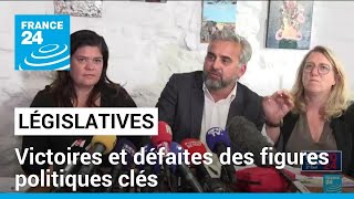 Législatives  victoires et défaites des figures politiques clés • FRANCE 24 [upl. by Teeter]