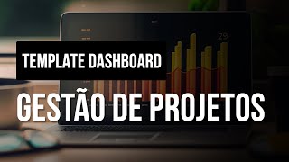 Template  Dashboard Gestão de Projetos no Excel [upl. by Ames678]