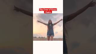 The Cross of Grace Remix ❤️ christiancountry gospelmusic gospelsong christianmusic [upl. by Adnirak]