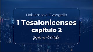 1 TESALONICENSES CAP 2 I 12 NOV 24 [upl. by Enimisaj45]