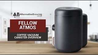 Fellow Atmos Coffee Vacuum Canister Review [upl. by Sherer]