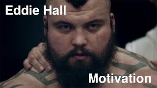 Eddie Hall Motivation  Worlds Strongest Man 2017 [upl. by Regazzi900]