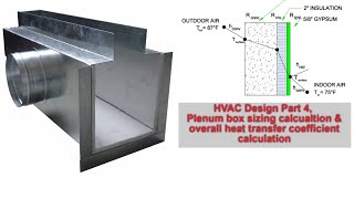 hvac design Part 4 ll Plenum box sizing amp Heat transfer coefficient U value calculation procedure [upl. by Sulrac]