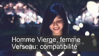 Homme Vierge et Femme Verseau  Compatibilité des signes du zodiaque [upl. by Jillian439]