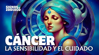 CÁNCER en la ASTROLOGÍA el Signo de la Sensibilidad en el ZODIACO [upl. by Kruter]