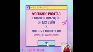 CURSO PRÁTICO CURRICULARIZAÇÃO DA EXTENSÃO X MATRIZ CURRICULAR  Aprenda na prática [upl. by Edahsalof]