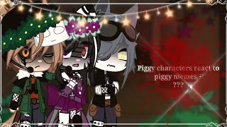 ꧁✨ Piggy characters react to piggy memes  ⛓️꧂Part 3♕ Hope you like it ♕sorry for late [upl. by Tserrof575]